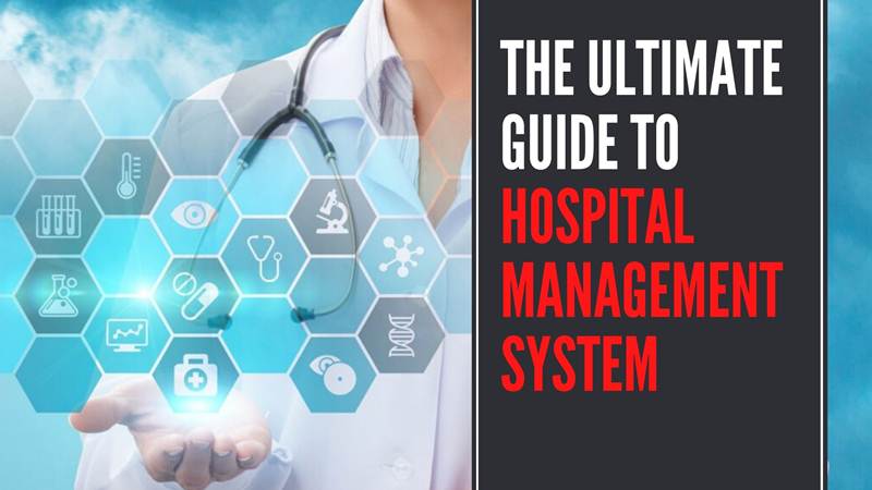 The Ultimate Guide to Hospital Management System || SolutionAverInfotech